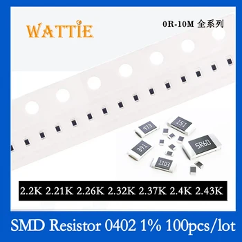 SMD резистор 0402 1% 2.2K 2.21K 2.26K 2.32K 2.37K 2.4K 2.43K 100 шт./лот микросхемные резисторы 1/16 Вт 1.0 мм * 0.5 мм  2