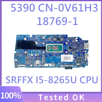 V61H3 0V61H3 CN-0V61H3 Материнская Плата Для Ноутбука DELL 5390 3301 Материнская Плата 18769-1 С процессором SRFFX I5-8265U 100% Протестирована, Работает хорошо  5