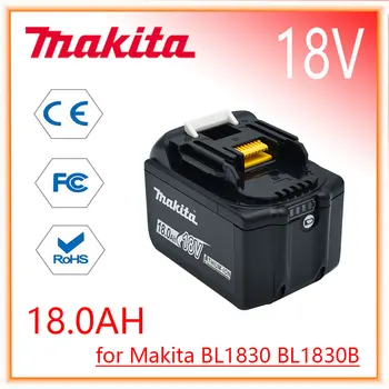 Сменный Аккумулятор Makita 18V 18.0Ah Для BL1830 BL1830B BL1840 BL1840B BL1850 BL1850B аккумуляторная батарея со светодиодным индикатором  5